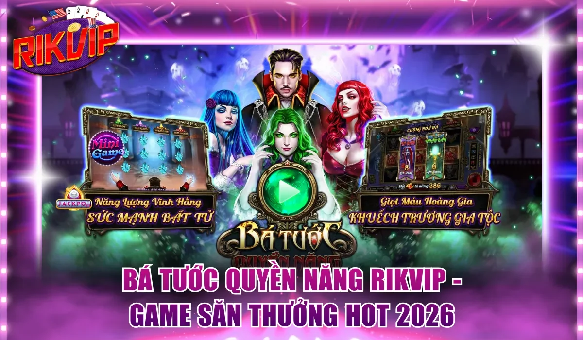 Bá Tước Quyền Năng Rikvip