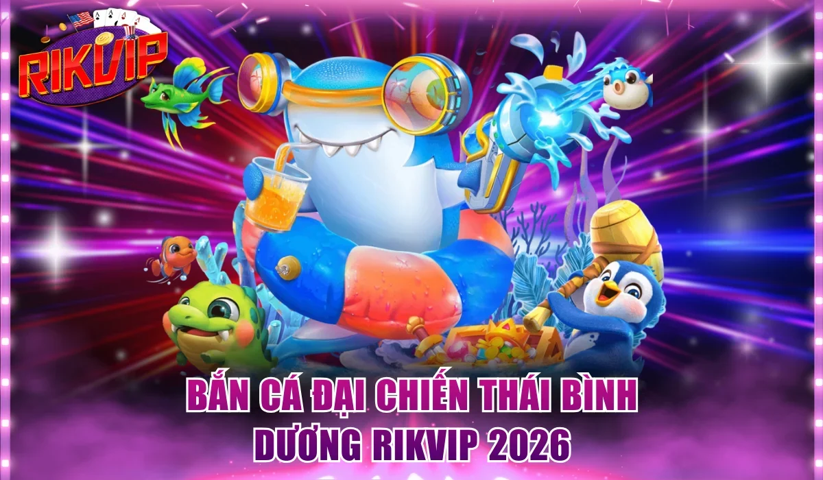 Thái Bình Dương Rikvip 2026