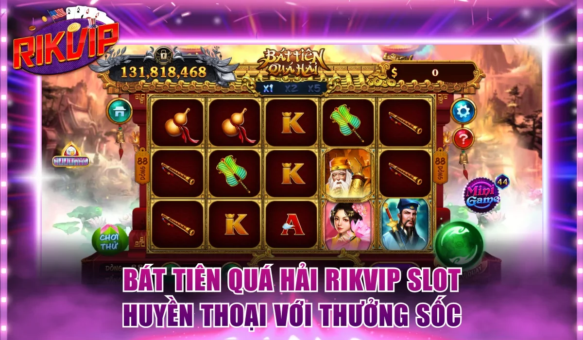 Bát Tiên Quá Hải Rikvip