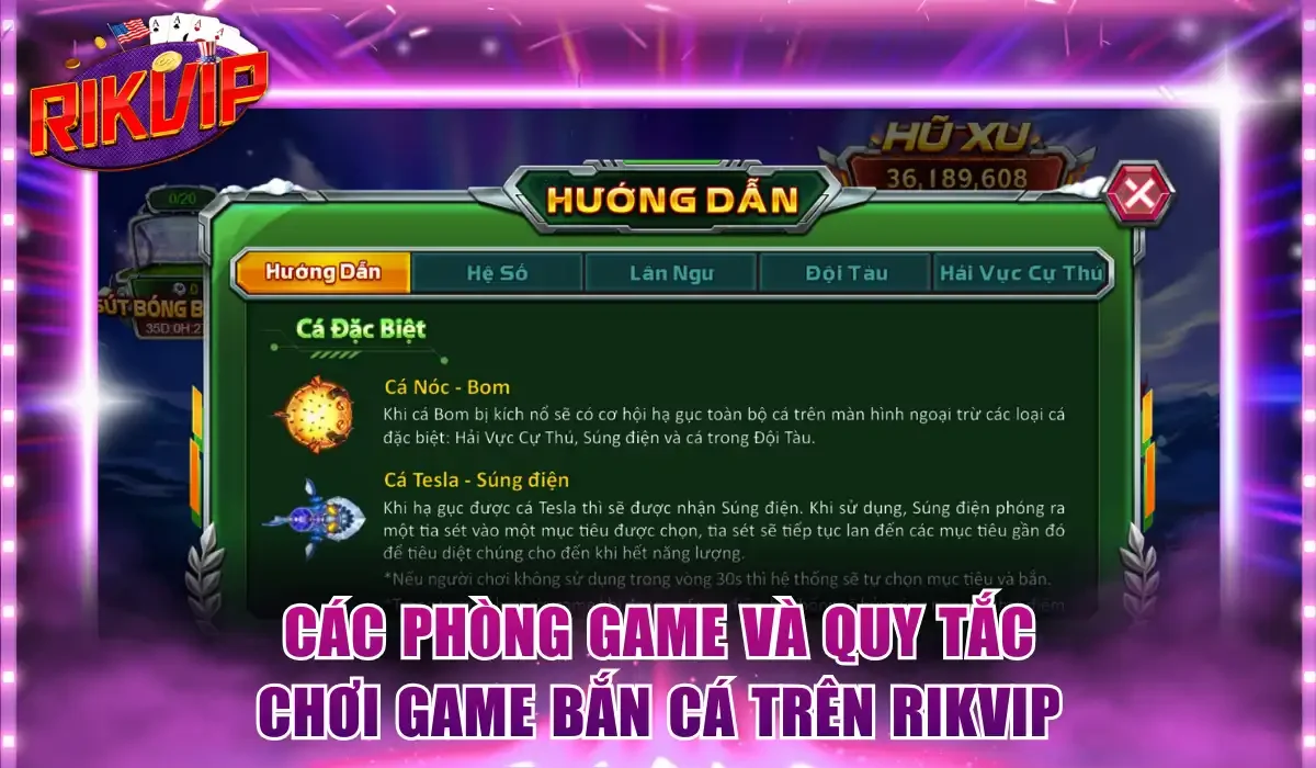 Các phòng game và quy tắc chơi game bắn cá trên Rikvip