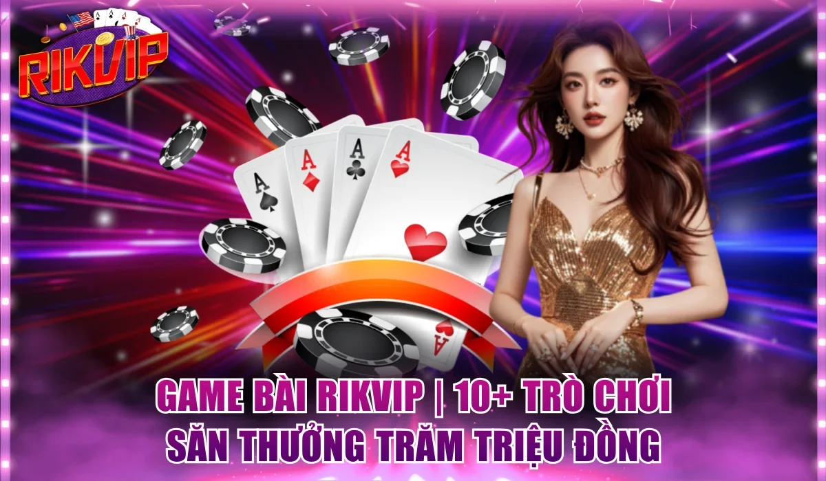 Game bài Rikvip