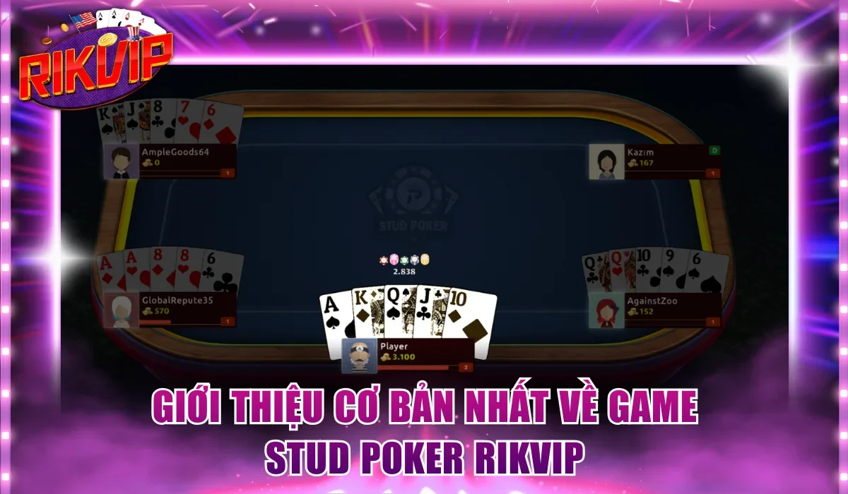 Giới thiệu cơ bản nhất về game Stud Poker Rikvip