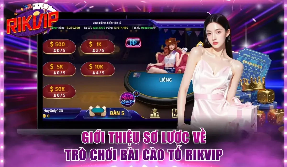 Giới thiệu sơ lược về Bài Cào Tố Rikvip