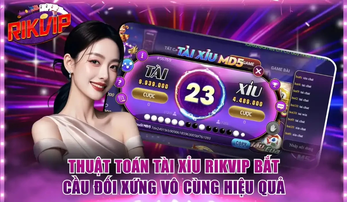 Thuật toán tài xỉu Rikvip bắt cầu đối xứng vô cùng hiệu quả