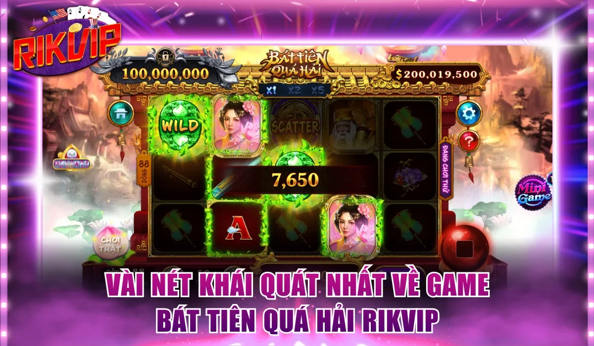 Vài nét khái quát nhất về game Bát Tiên Quá Hải Rikvip