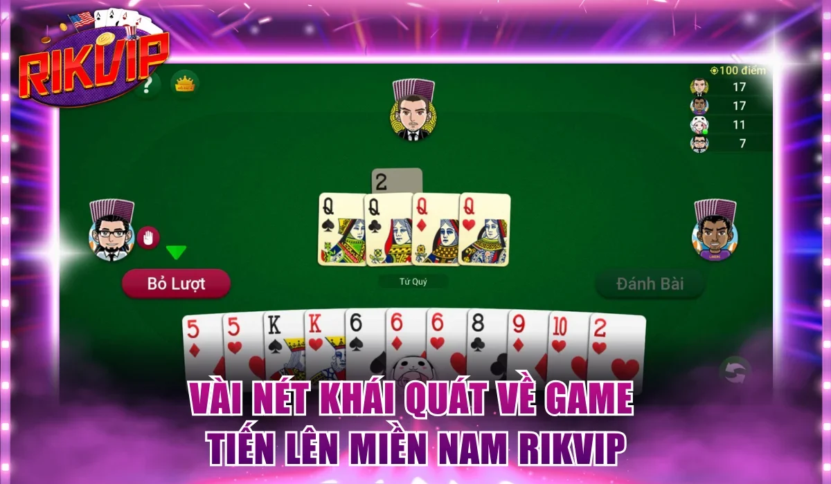 Vài nét khái quát về game Tiến Lên Miền Nam Rikvip